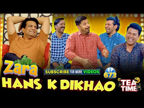 Download MP3 Zara Hans K Dikhao | Tea Time Episode 673