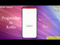Kotlin Tutorial ProgressBar in Kotlin