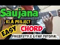 Download Lagu SAUJANA - KLA PROJECT - GITAR FINGERSTYLE | TUTORIAL COVER