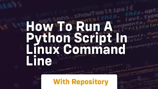 how to run a python script in linux command line