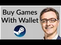 How to Buy Games on Steam With Steam Wallet Best Method