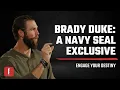 Brady Duke A Navy SEAL Exclusive Engage Your Destiny Podcast with Ben Peterson
