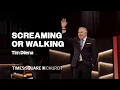 SCREAMING OR WALKING - Tim Dilena