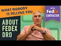 What NOBODY is Telling You About FedEx DRO