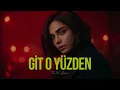 Burak Bulut - Git O Yüzden | Turkish Waves