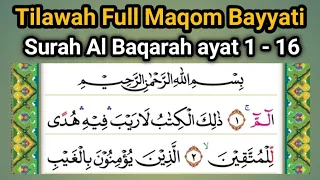 Download Tilawah Merdu Maqom Bayyati Surah Al Baqarah Ayat 1 - 16 MP3