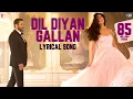 Download Lagu Lyrical | Dil Diyan Gallan Song with Lyrics | Tiger Zinda Hai | Vishal and Shekhar | Irshad Kamil