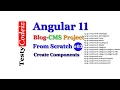 Angular 11 Project from scratch with Mean stack Angular 11 blog Project Create Components