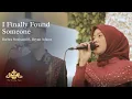 I Finally Found Someone (Cover)