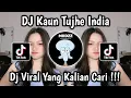 Download Lagu DJ KAUN TUJHE INDIA REMIX MENGKANE VIRAL TIKTOK TERBARU 2025