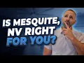 Considering Mesquite Nevada Watch This Before Making Your Decision Jason Wheeler