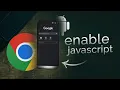 How to Enable Javascript on Google Chrome Android tutorial