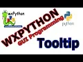 wxPython GUI Creating Tooltip