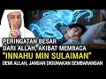 Download Lagu MENGERIKAN‼️Inilah Akibatnya Jika Sering Membaca Ayat Innahu Sulaiman | Jangan Digunakan Sembarangan