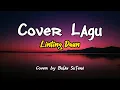 Download Lagu Linting Daun | Cover Bulan Sutena | Cover \u0026 Lirik