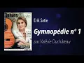 Gymnopédie n° 1– Erik Satie | par Valérie Duchâteau