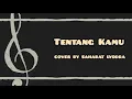 Download Lagu Lyodra - Tentang Kamu | Cover MyLyodra Part 2