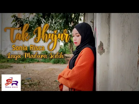 Download MP3 Lagu Madura Sedih || TAK JHUJUR || Sonia Risca