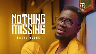 nothing missing preye odede