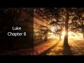 The Book of Luke Chapter 8 - New King James Version NKJV