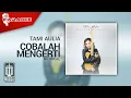Download Lagu Tami Aulia - Cobalah Mengerti (Karaoke Video) | No Vocal