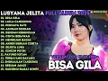 Download Lagu BISA GILA - LAILA CANGGUNG - PERMATA HATI - OM ADELLA FULL ALBUM TERBARU 2025 LUSYANA JELITA