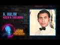 Download Lagu A. Halim - Kasih \u0026 Tauladan (Official Karaoke Video)
