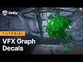 Create advanced visual effects in VFX Graph Decals Unity
