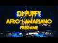 Lagu 2025 Afro \u0026 Amapiano Pregame Mix - DJ Puffy