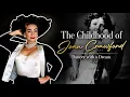 The Childhood of Joan Crawford 1906 to 1924