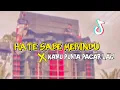 Download Lagu DJ HATE SABE MERINDU X KAMU PUNYA PACAR LAGI || SLOW BASS || VIRAL TIKTOK