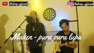 Download Mahen - Pura Pura Lupa || Cover By Iqbal \u0026 Rian MP3