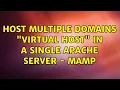 Host Multiple Domains Virtual Host in a single Apache Server - MAMP