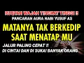 Download Lagu Dia Tak Berkedip Saat Melihatmu ! Ruqyah Wajah Berseri Awet Muda, Membuka Aura Bersinar