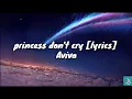 Download Lagu Princess Don't Cry [ Lyrical Video ] Aviva - Carys