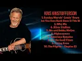 Download Lagu Kris Kristofferson-Hit music roundup for 2024-Elite Hits Collection-Authoritative