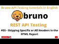 Skip Specific or All Headers Bruno API Client Rest API Testing tutorials for Beginners