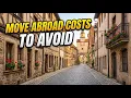 The Hidden Costs of Moving Abroad Nobody Talks About