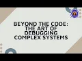 Beyond the Code The Debugging Mindset Every Developer Must Master