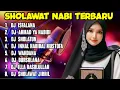 Download Lagu KUMPULAN SHOLAWAT PENGUNDANG REZEKI SERTA KEBERKAHAN. SHOLAWAT JIBRIL, AHMAD YA HABIB, ISFALANA