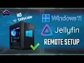 Jellyfin Remote Access on Windows Like Plex