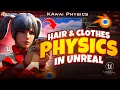 Master Hair Cloths Physics in Unreal Engine 5 UE5 Tutorial Part