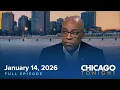 January 14 2026 Full Episode Chicago Tonight