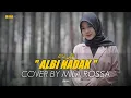 Download Lagu ALBI NADAK || COVER BY MILAROSSA