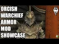 Xbox Skyrim SE ORCISH WARCHIEF ARMOR Mod Showcase