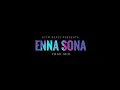 Download Lagu Enna Sona - Trap Remix | Arijit Singh, A.R. Rahman | Bollywood Remix | STYM