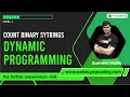 Count Binary Strings Binary Strings with no consecutive 0 s Dynamic Programming