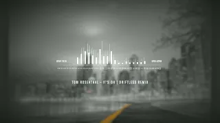 tom rosenthal its ok driftless remix 