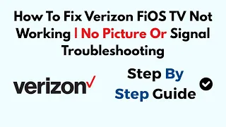 How To Fix Verizon FiOS TV Not Working No Picture Or Signal Troubleshooting