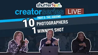 Creator Series Judging // ShutterFest Edition